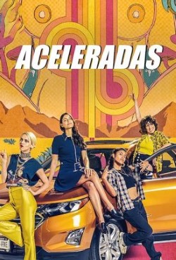 Aceleradas 1ª Temporada Completa Torrent