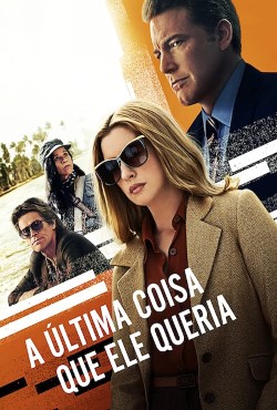 A Última Coisa que Ele Queria Torrent (2020) Dual Áudio 5.1 / Dublado WEB-DL 720p | 1080p – Download