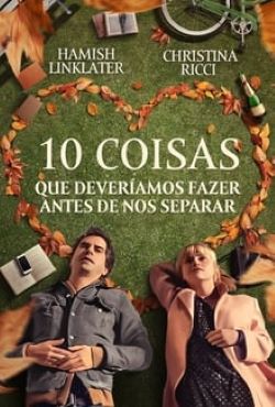 10 Coisas que Deveríamos Fazer Antes de nos Separar Torrent (2020) Dual Áudio / Dublado BluRay 720p | 1080p – Download